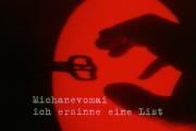 MICHANEVOMAI - ICH ERSINNE EINE LIST